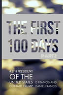 The First 100 Days of Donald Trump